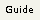 Guide